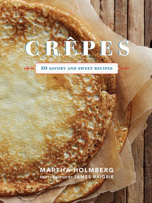 Title details for Crêpes by Martha Holmberg - Wait list